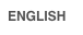 ENGLISH